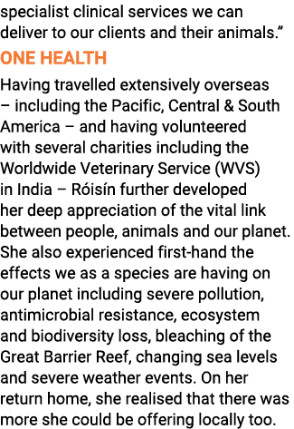 specialist clinical services we can deliver to our clients and their animals   ONE HEALTH Having travelled extensivel   