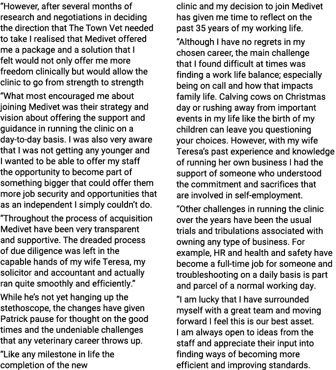  However, after several months of research and negotiations in deciding the direction that The Town Vet needed to tak   