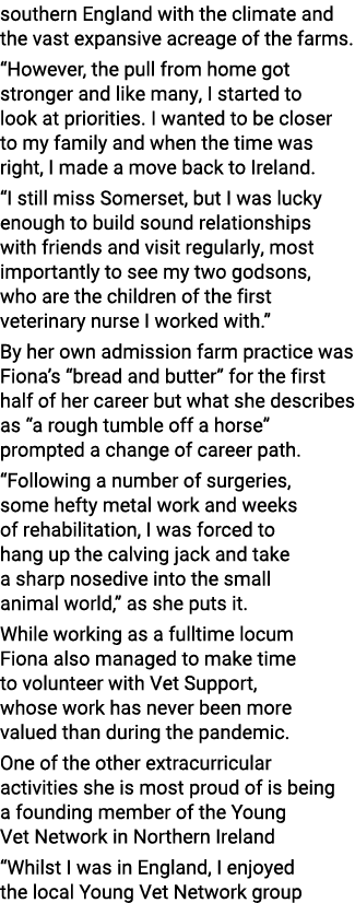 southern England with the climate and the vast expansive acreage of the farms   However, the pull from home got stron   
