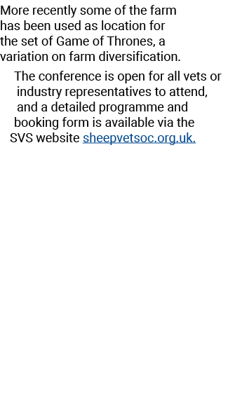 More recently some of the farm has been used as location for the set of Game of Thrones, a variation on farm diversif   