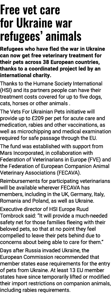 Free vet care for Ukraine war refugees  animals Refugees who have fled the war in Ukraine can now get free veterinary   