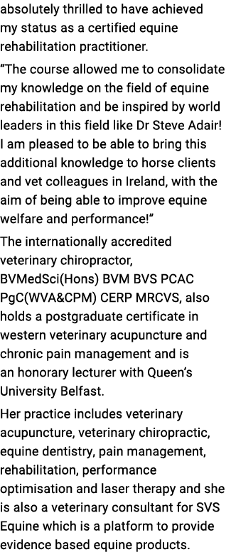 absolutely thrilled to have achieved my status as a certified equine rehabilitation practitioner   The course allowed   