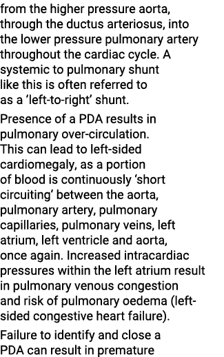 from the higher pressure aorta, through the ductus arteriosus, into the lower pressure pulmonary artery throughout th   