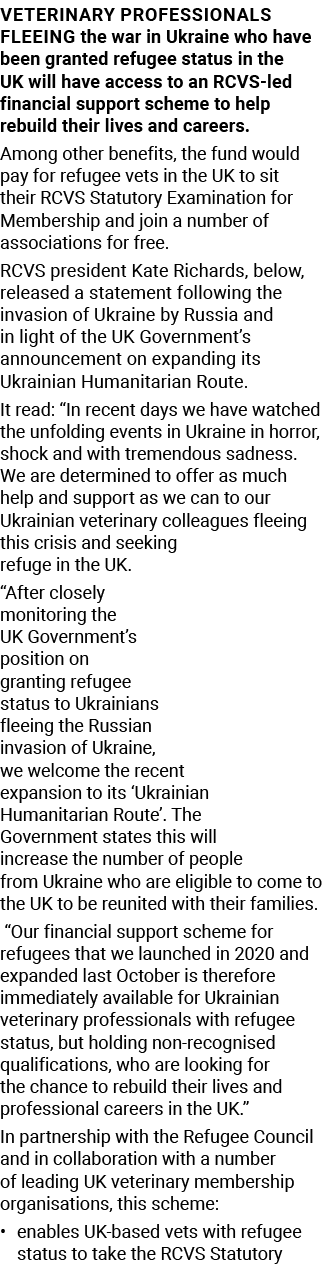 Veterinary professionals fleeing the war in Ukraine who have been granted refugee status in the UK will have access t   