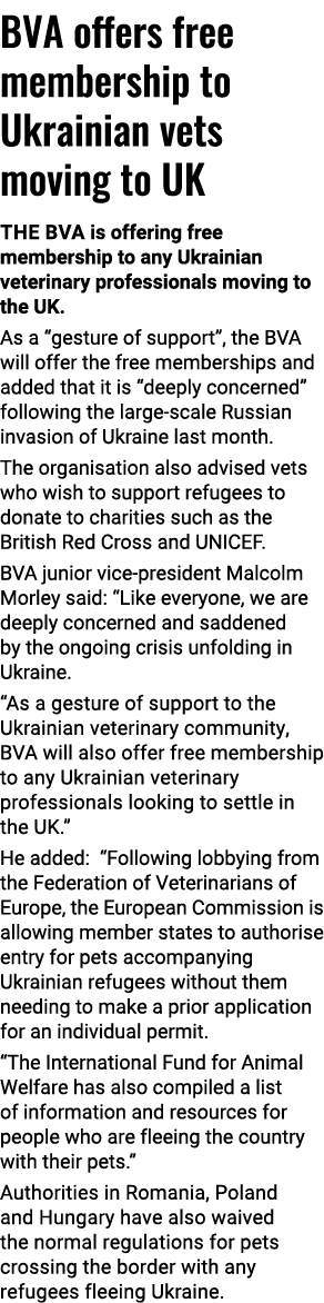 BVA offers free membership to Ukrainian vets moving to UK The BVA is offering free membership to any Ukrainian veteri   