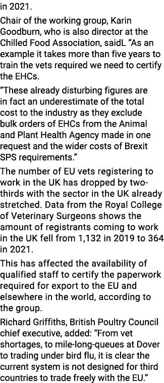 in 2021  Chair of the working group, Karin Goodburn, who is also director at the Chilled Food Association, saidL  As    