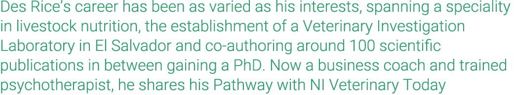 Des Rice s career has been as varied as his interests, spanning a speciality in livestock nutrition, the establishmen   