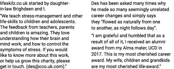 lifeskilz co uk started by daughter-in-law Brighdeen and I   We teach stress-management and other life-skills to chil   