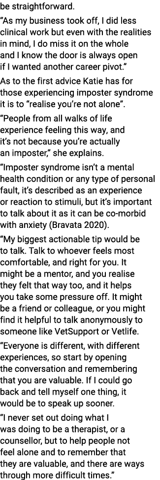 be straightforward   As my business took off, I did less clinical work but even with the realities in mind, I do miss   