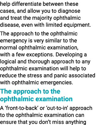 help differentiate between these cases, and allow you to diagnose and treat the majority ophthalmic disease, even wit   