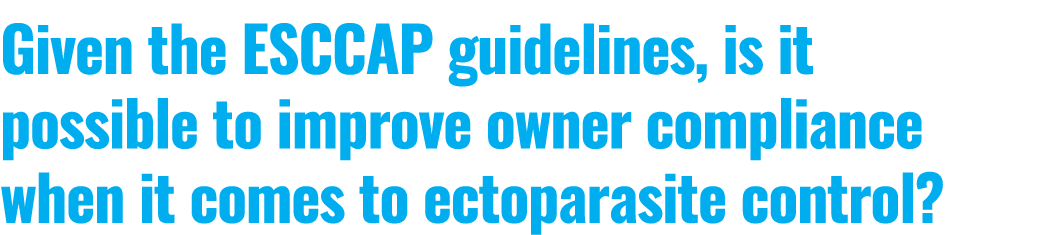 Given the ESCCAP guidelines, is it possible to improve owner compliance when it comes to ectoparasite control 