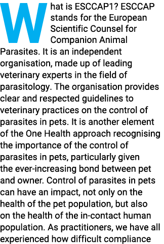 W hat is ESCCAP1  ESCCAP stands for the European Scientific Counsel for Companion Animal Parasites  It is an independ   