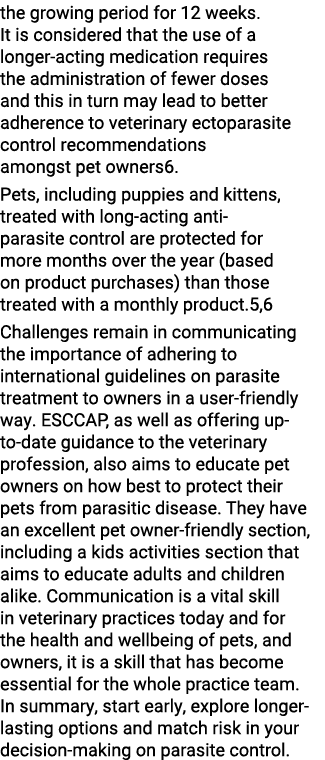 the growing period for 12 weeks  It is considered that the use of a longer-acting medication requires the administrat   