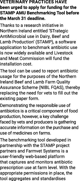 Veterinary practices have been urged to apply for funding for the STAMP AMU Benchmarking Tool before the March 31 dea   