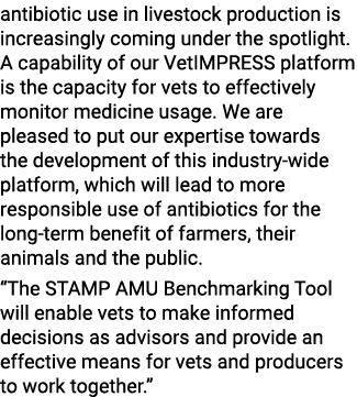 antibiotic use in livestock production is increasingly coming under the spotlight  A capability of our VetIMPRESS pla   