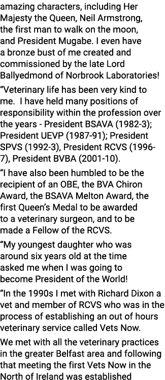 amazing characters, including Her Majesty the Queen, Neil Armstrong, the first man to walk on the moon, and President   