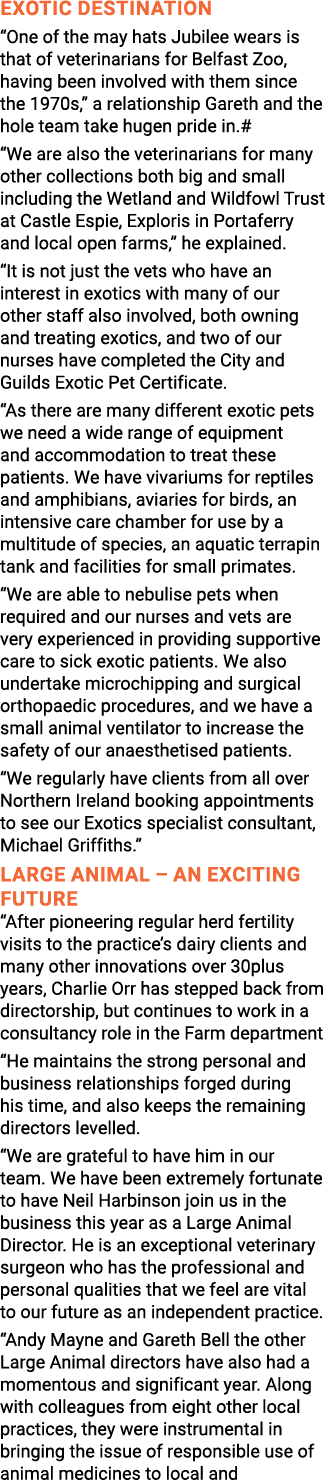 Exotic Destination  One of the may hats Jubilee wears is that of veterinarians for Belfast Zoo, having been involved    