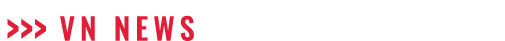      VN NEWS