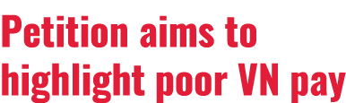 Petition aims to highlight poor VN pay