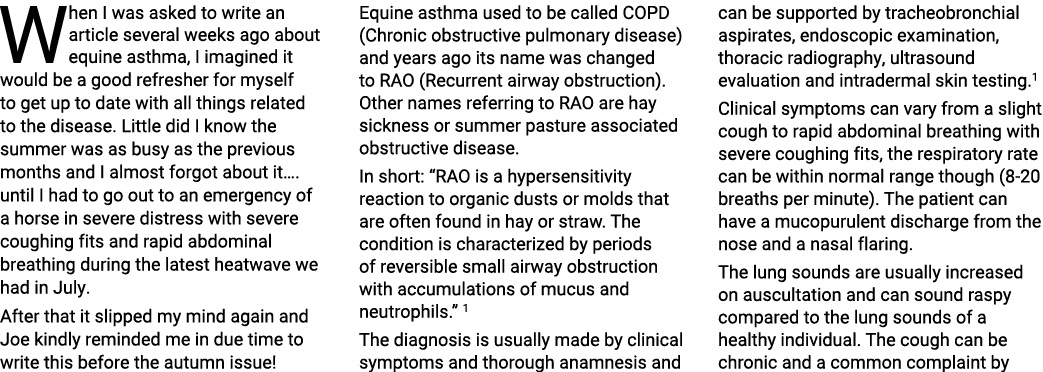 When I was asked to write an article several weeks ago about equine asthma, I imagined it would be a good refresher f   