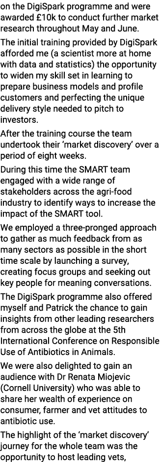 on the DigiSpark programme and were awarded  10k to conduct further market research throughout May and June  The init   