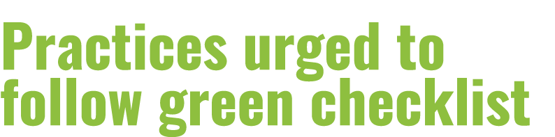 Practices urged to follow green checklist 
