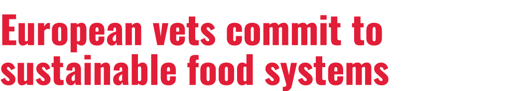 European vets commit to sustainable food systems