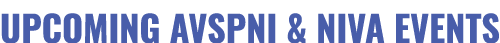 UPCOMING AVSPNI & NIVA Events