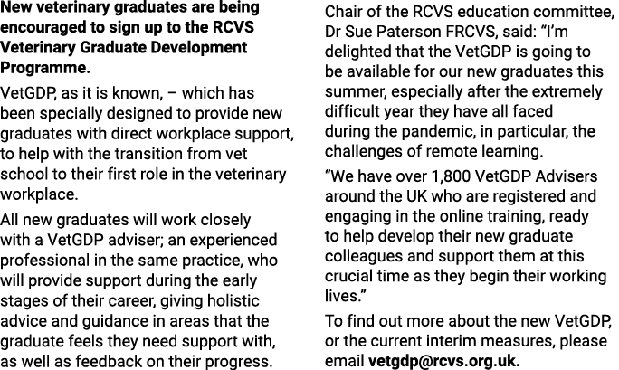 New veterinary graduates are being encouraged to sign up to the RCVS Veterinary Graduate Development Programme  VetGD   