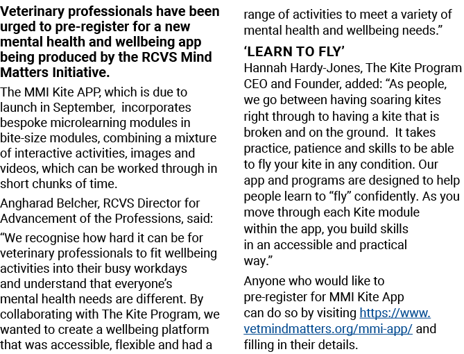 Veterinary professionals have been urged to pre-register for a new mental health and wellbeing app being produced by    