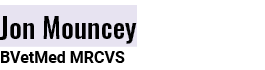 Jon Mouncey BVetMed MRCVS