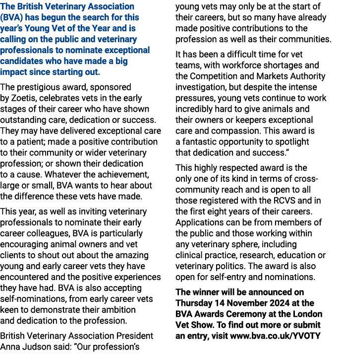 The British Veterinary Association (BVA) has begun the search for this year’s Young Vet of the Year and is calling on...