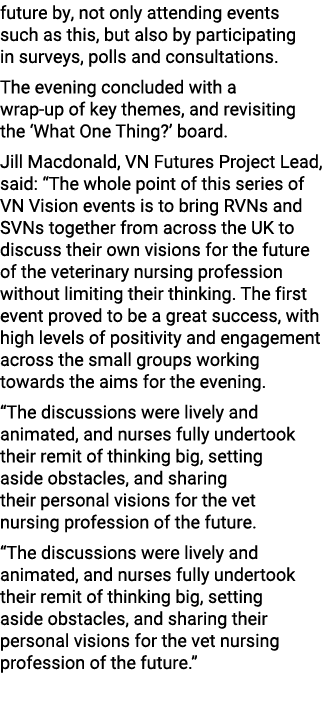 future by, not only attending events such as this, but also by participating in surveys, polls and consultations. The...