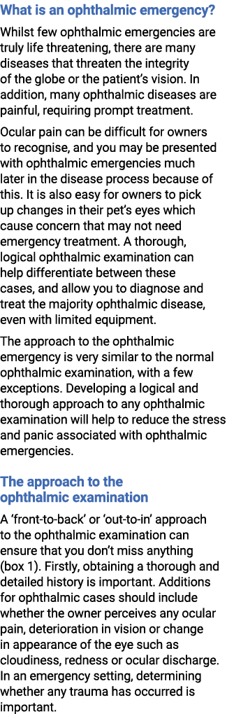 What is an ophthalmic emergency? Whilst few ophthalmic emergencies are truly life threatening, there are many disease...