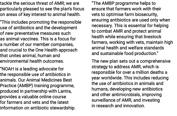tackle the serious threat of AMR; we are particularly pleased to see the plan’s focus on areas of key interest to ani...