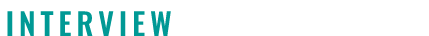  INTERVIEW
