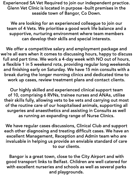 Experienced SA Vet Required to join our independent practice.Glenn Vet Clinic is located in purpose built premises in...