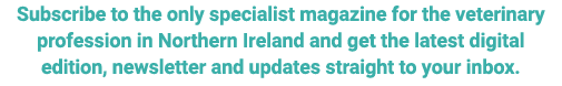 Subscribe to the only specialist magazine for the veterinary profession in Northern Ireland and get the latest digita...