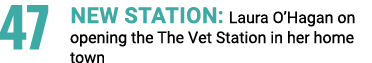 47 NEW STATION: Laura O’Hagan on opening the The Vet Station in her home town 