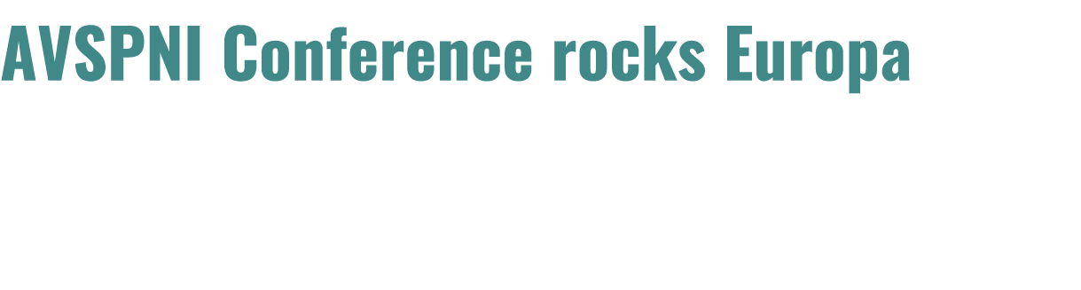 AVSPNI Conference rocks Europa 