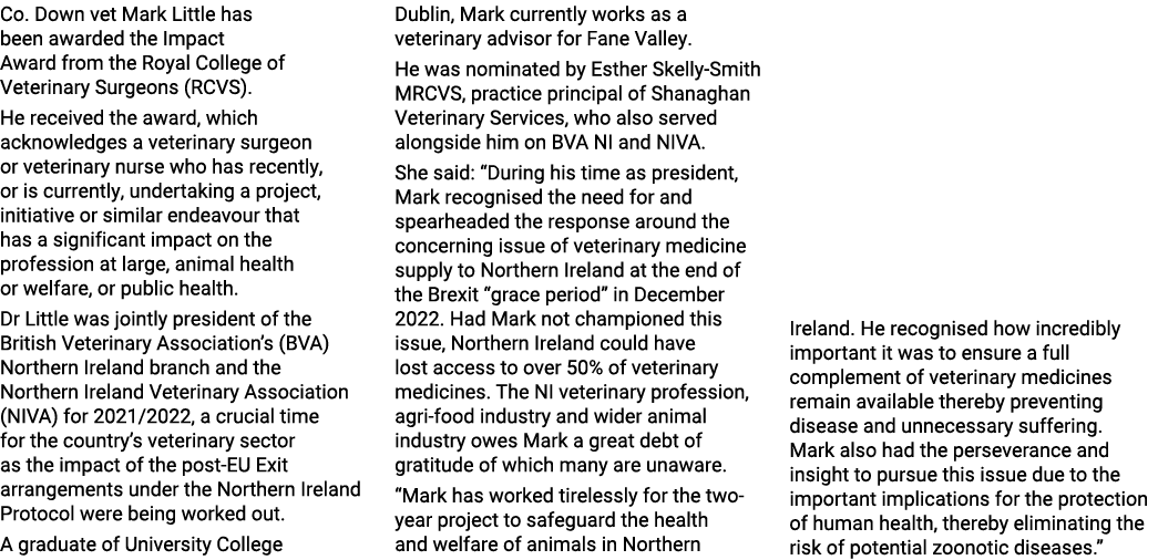 Co. Down vet Mark Little has been awarded the Impact Award from the Royal College of Veterinary Surgeons (RCVS). He r...