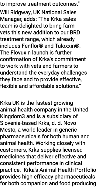 to improve treatment outcomes.” Will Ridgway, UK National Sales Manager, adds: “The Krka sales team is delighted to b...