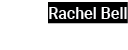 Rachel Bell 