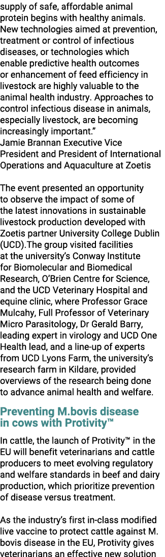 supply of safe, affordable animal protein begins with healthy animals. New technologies aimed at prevention, treatmen...