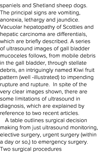spaniels and Shetland sheep dogs  The principal signs are vomiting, anorexia, lethargy and jaundice  Vacuolar hepatop   