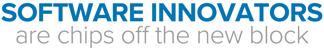 Software innovators are chips off the new block