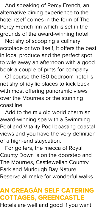 And speaking of Percy French, an alternative dining experience to the hotel itself comes in the form of The Percy Fre   