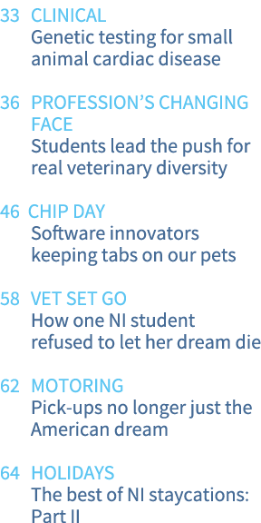 33 Clinical Genetic testing for small animal cardiac disease 36 Profession s changing face Students lead the push for   