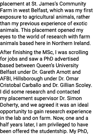 placement at St. James’s Community Farm in west Belfast, which was my first exposure to agricultural animals, rather ...