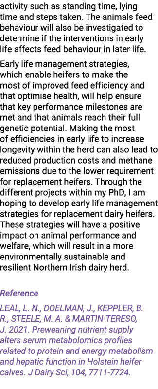 activity such as standing time, lying time and steps taken. The animals feed behaviour will also be investigated to d...